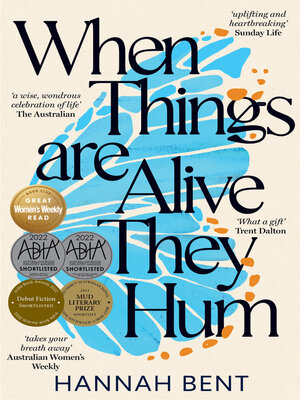 cover image of When Things Are Alive They Hum